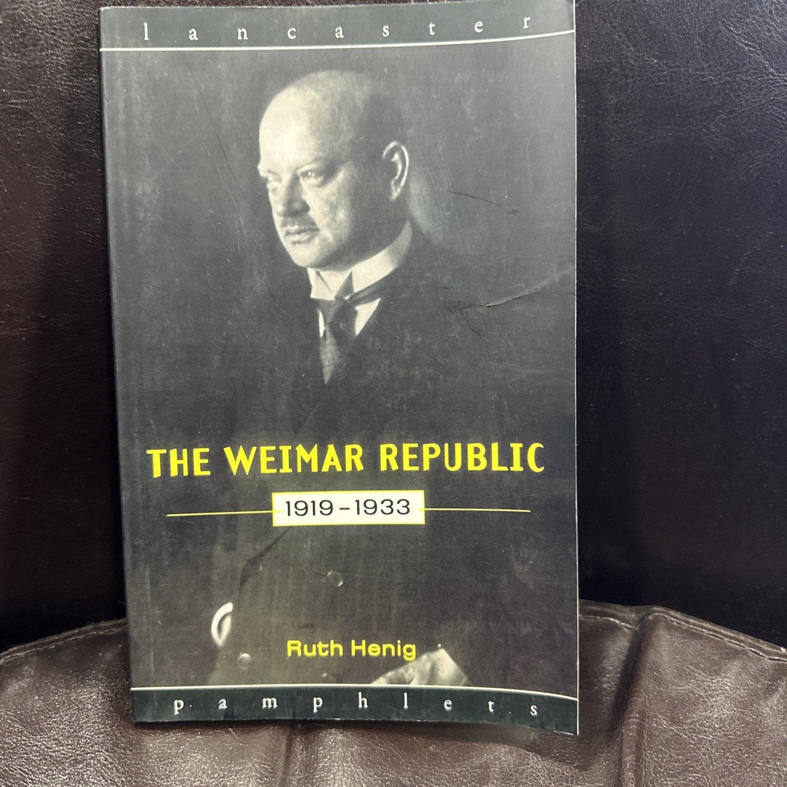 The Weimar Republic 1919-1933 (Lancaste..., Henig, Ruth