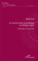 Motaze Akam | Le Social Contre Le Politique En Afrique Noire | Taschenbuch