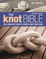 Nic Compton - Knot Bible 2Nd Edition The Complete Guide To Knots And - G245Z