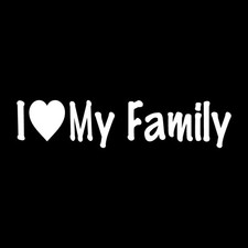 I Love My Family Decal Sticker White Die Cut Vinyl I Love My Family Decal Sticker White Die Cut Vinyl