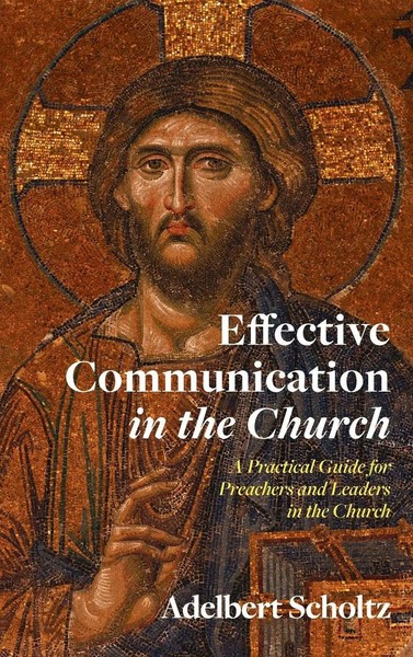 Adelbert Scholtz | Effective Communication In The Church | Buch | Englisch-image
