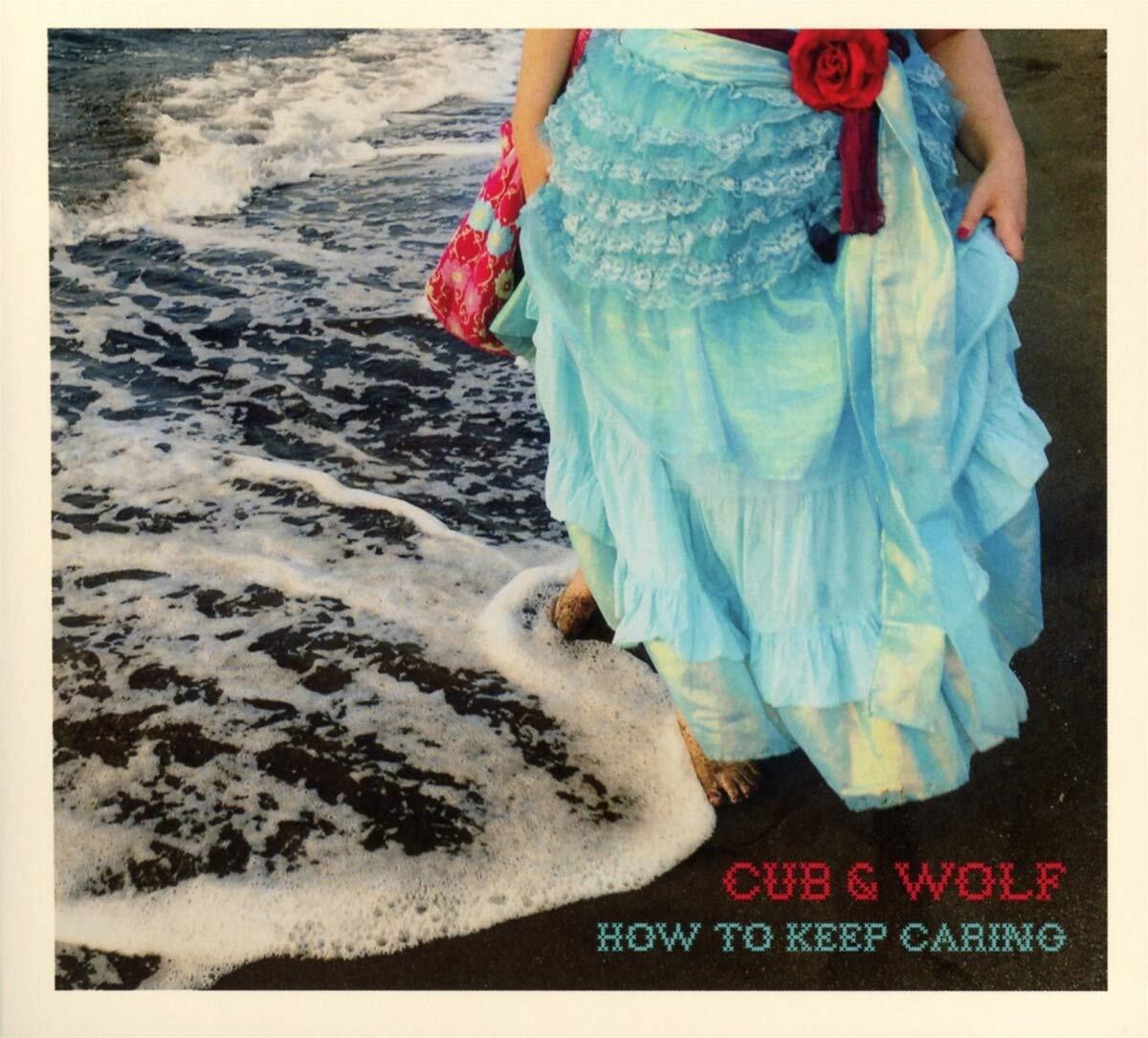 Cub & Wolf How to Keep Caring (CD)