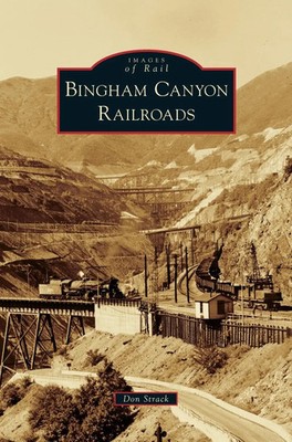 Don Strack | Bingham Canyon Railroads | Buch | Englisch (2011) | Gebunden