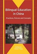 Anwei Feng Bilingual Education in China (Paperback)