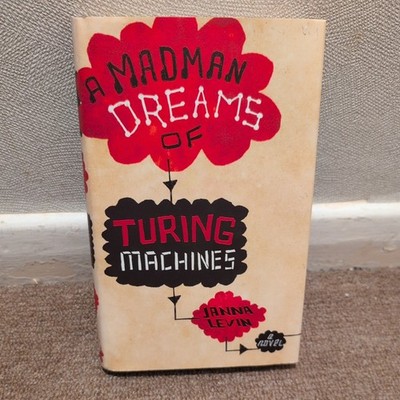 A Mad Man Dreams Of Turing Machines,Janna Levin (E8)