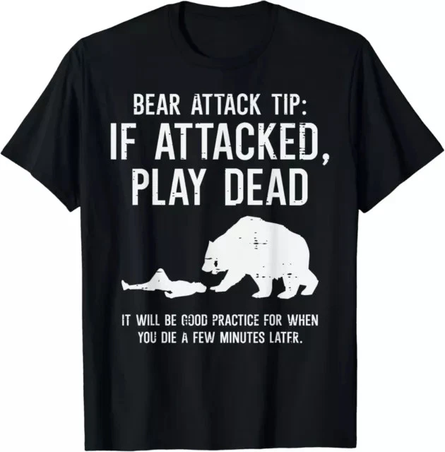 Camping Bear Attack Tip Funny Hiking Camper Men Women Gift Tees S-3XL