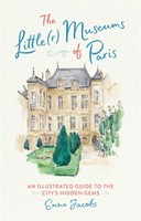 The Little(R) Museums Of Paris | An Illustrated Guide To The City's Hidden Gems