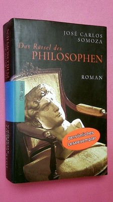 262128 José Carlos Somoza DAS RÄTSEL DES PHILOSOPHEN Roman HC