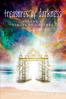 Treasures of Darkness Volume II: Echoes of a Father - paperback Sturgeon II,...