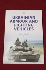 Ukrainian Armour and Fighting Vehicles Craig Allen tanks AFVs Russian invasion