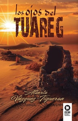 Los ojos del Tuareg | Alberto Vazquez-Figueroa | Taschenbuch | Paperback | 2023