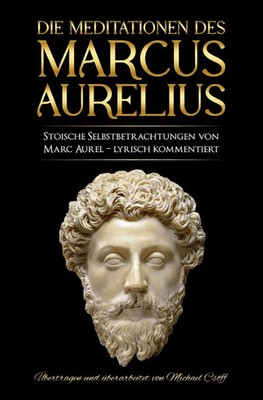 Meditationen des Marcus Aurelius | Marc Aurel (u. a.) | Taschenbuch | 212 S.