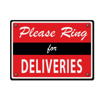 Horizontal Metal Sign Please Ring for Deliveries B Facility Property
