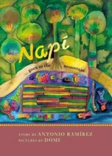 Nap Goes to the Mountain - Hardcover By Ramirez, Antonio - GOOD