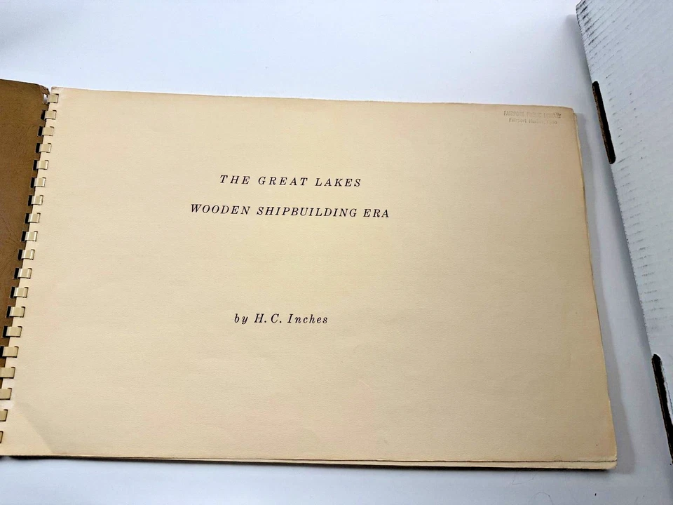 The Great Lakes Wooden Shipbuilding Era H.C. Inches 1962 Ex-Libris +INSURED+ - Image 2 of 4