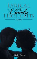 J. Kirby Smith | Lyrical And Lovely Thoughts | Buch | Englisch (2011) | Poems