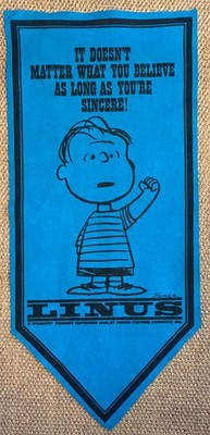 Vintage 1967 Peanuts Pennant: Linus (blue) It Doesn't Matter What You Believe...