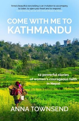 Anna Townsend Come with Me to Kathmandu (Taschenbuch)