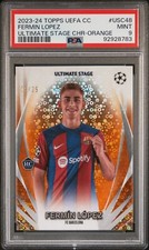 2023-24 Topps Chrome Ultimate Stage UEFA Fermin Lopez Orange /25 PSA 9 (pop 1+3)