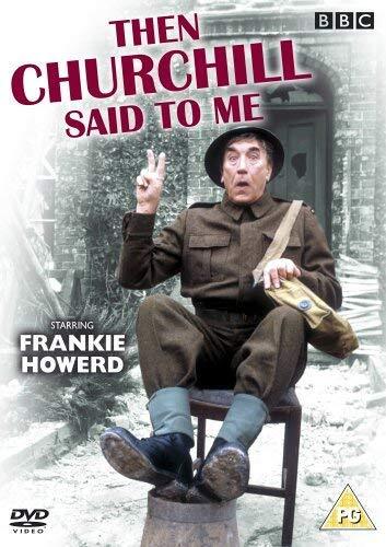 Then Churchill Said To Me (DVD) Then Churchill Said to Me
