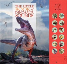 The Little Book of Dinosaur Sounds - hardcover Pinnington, Andrea Buckingham...