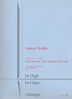 Nun komm der Heiden Heiland | Variationen | Anton Heiller | Buch