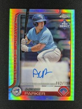 Aaron Parker 2025 Topps Chrome Pro Debut Refractor AUTO 62/199 BLUE JAYS