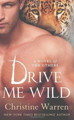 Drive Me Wild (Die Anderen) - Christine Warren