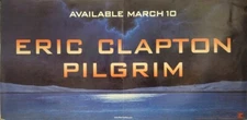 ERIC CLAPTON 1998 Pilgrim pre-release promotional poster Excellent New Old Stock