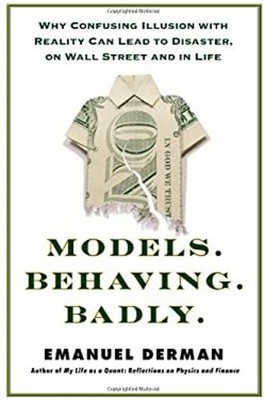 Models. Behaving. Badly : Why Confusing Illusion with Reality Can