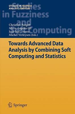 Towards Advanced Data Analysis by Combining Soft Computing an... - 9783642443749