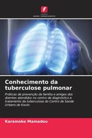 Karamoko Mamadou | Conhecimento Da Tuberculose Pulmonar | Taschenbuch (2023)