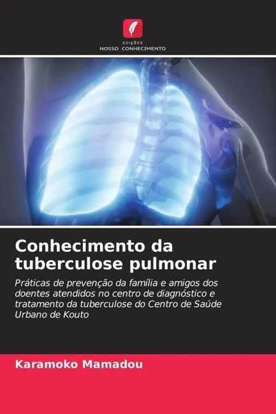 Karamoko Mamadou | Conhecimento Da Tuberculose Pulmonar | Taschenbuch (2023)-image