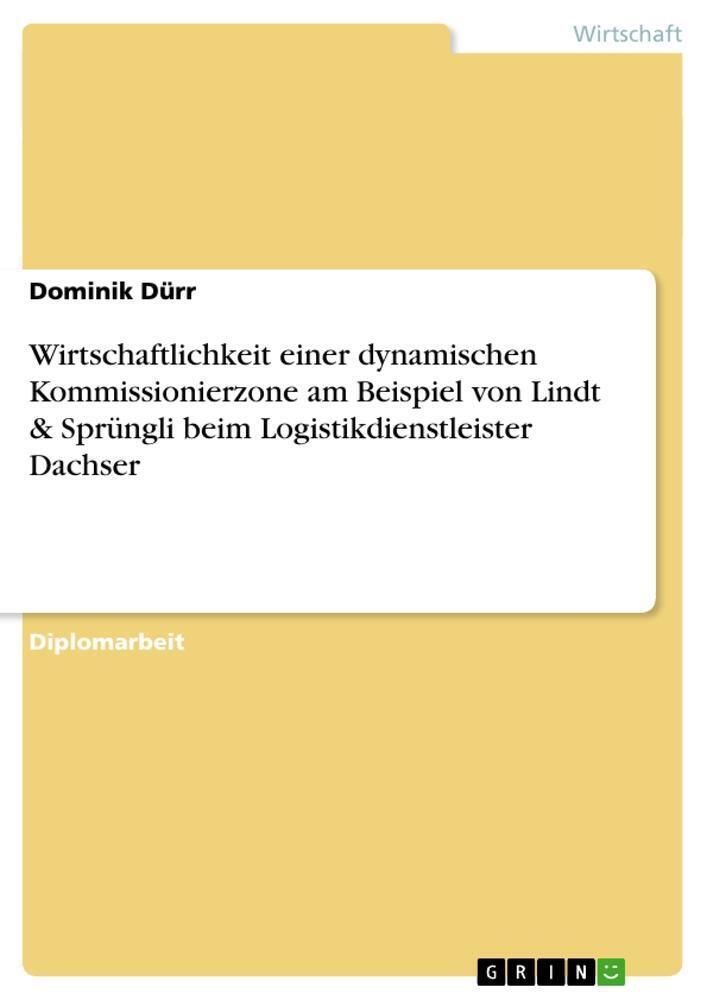 Thumbnail - Dominik Dürr | Wirtschaftlichkeit Einer Dynamischen Kommissionierzone