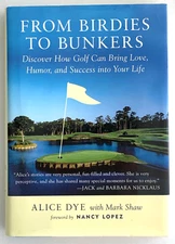 FROM BIRDIES TO BUNKERS  17TH HOLE TPC SAWGRASS ALICE DYE  GOLF BOOK  C5