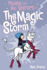 Phoebe and Her Unicorn in the Magic Storm (Phoebe and Her Unicorn Se - VERY GOOD