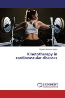Bogdan Alexandru Hagiu | Kinetotherapy In Cardiovascular Diseases | Taschenbuch