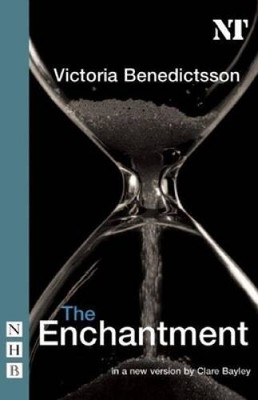 The Enchantment (Nick Hern Books) - Paperback By Benedictsson, Victoria - GOOD