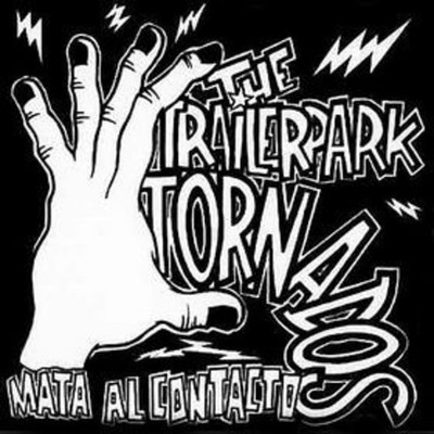 Trailerpark Tornados - Mata Al Contacto [New CD]