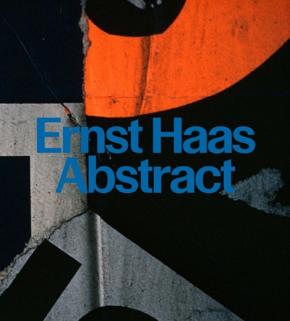 Ernst Haas Abstract (Hardback Book)