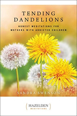 TENDING DANDELIONS: HONEST MEDITATIONS FOR MOTHERS WITH By Sandra Swenson *NEW*
