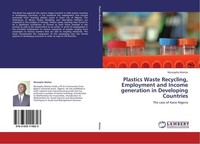 Plastics Waste Recycling, Employment And Income Generation In Developing Countri