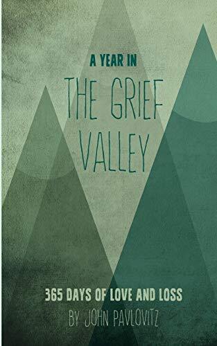 Thumbnail - John Pavlovitz A Year In The Grief Valley (taschenbuch)