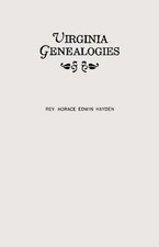 VIRGINIA GENEALOGIES : A GENEALOGY OF THE GLASSELL FAMILY By Horace Edwin Hayden
