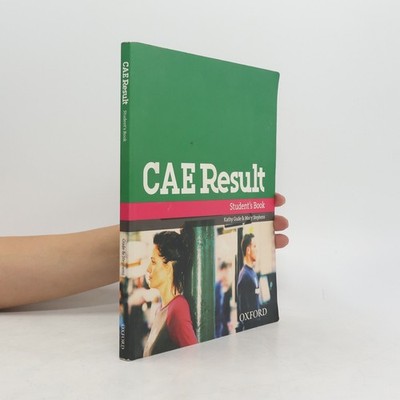 CAE result. Student's book  |  Kathy Gude