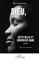 Dieu, Cette Belle Et GéNéReuse Dame Etienne Fakaba Sissoko Taschenbuch 2025