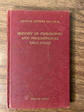 The History of Philosophy and Philosophical Education - Etienne Gilson - AQUINAS