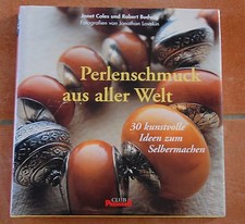 PERLENSCHMUCK AUS ALLER WELT 30 kunstvolle Ideen zum Selbermachen 