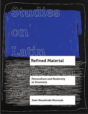Sean Nesselrode Moncada Refined Material (Hardback) (UK IMPORT)