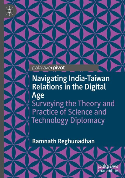 Ramnath Reghunadhan | Navigating India-Taiwan Relations In The Digital Age-image
